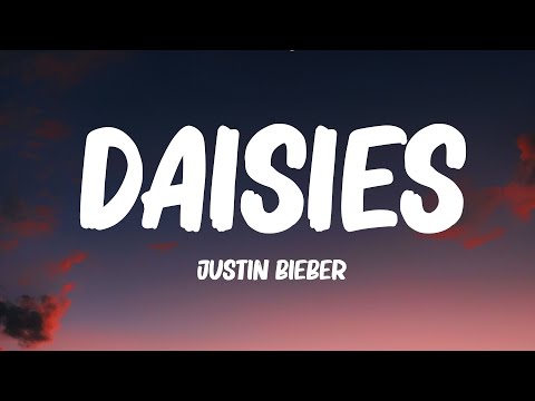 Justin Bieber - DAISIES (Lyrics)