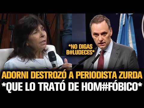 ADORNI DESTROZÓ A PERIODISTA ZURDA QUE LO TRATÓ DE HOM0FÓB1CO