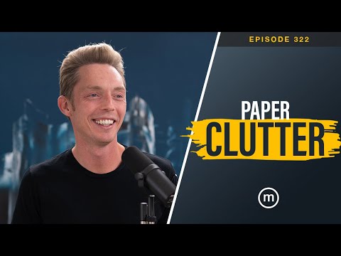Ep. 322 | Paper Clutter