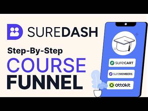 How to Build a SureDash Course Funnel