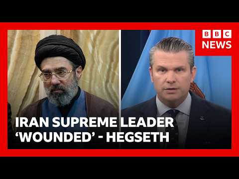 Iran's supreme leader 'likely disfigured', claims US Defence Secretary Pete Hegseth | BBC News