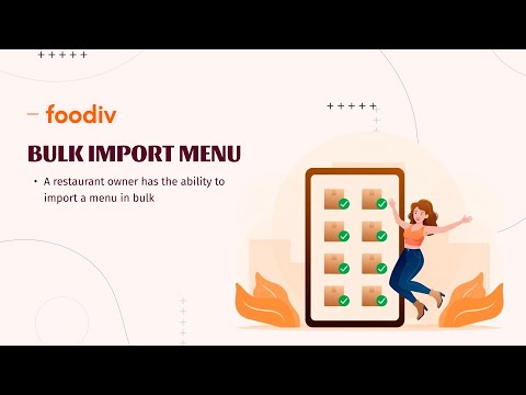 Foodiv Bulk Import Menu | Upload Menu Items in One Click | Import the Products