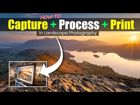 Landscape Photography | CAPTURE + PROCESS + PRINT