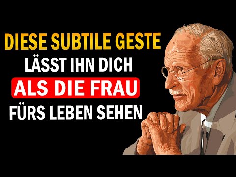 Tu dies und er wird dich als seine Traumfrau sehen l Carl Jung