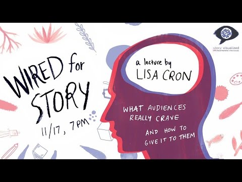 Wired for Story: What Audiences Really Crave and How to Give it to Them