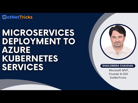 Microservices Deployment to Azure Kubernetes Services (AKS)