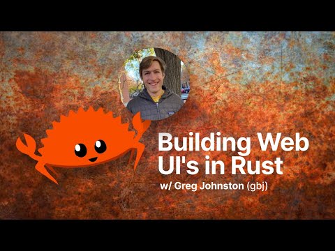 Building Web UI's in Rust w/ Greg Johnston