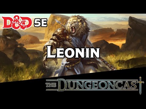 Races of the Realms: Leonins - The Dungeoncast Ep.218