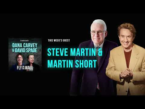 Steve Martin and Martin Short | Full Episode | Fly on the Wall with Dana Carvey and David Spade