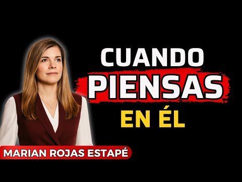 🧠 5 Cosas que un Hombre SIENTE cuando PIENSAS en Él | Marian Rojas Estapé