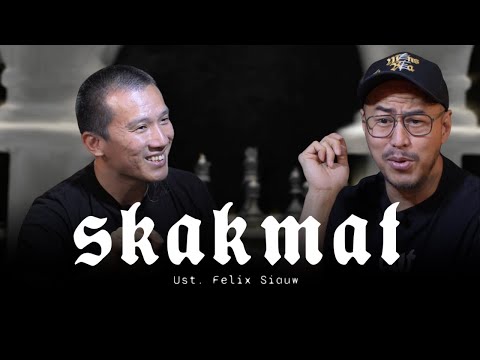 SKAKMAT FELIX SIAUW