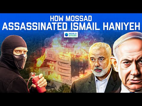 How Mossad Assassinated Hamas Leader Ismail Haniyeh | Cinematic Video by World Affairs