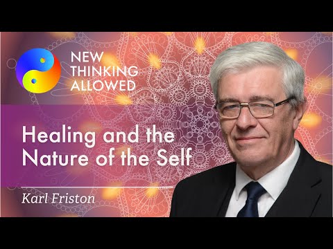 Healing and the Nature of Self with Karl Friston