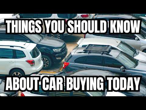 Things You Should Know About Car Buying Today