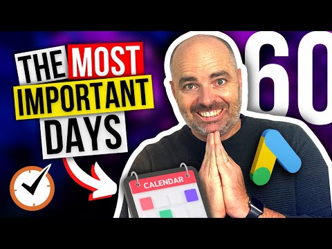 The First 60 days of a New Google Ads Campaign