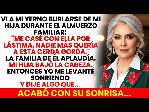 "Me Casé Por Lástima Con Esta Cerda Gorda", Dijo Mi Yerno. La Familia Aplaudió…Entonces Me Levanté Y