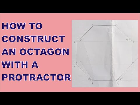 How to CONSTRUCT AN OCTAGON USING A PROTRACTOR | How to Draw an Octagon with a Protractor No Compass