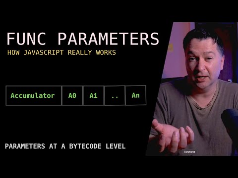 FUNCTION PARAMETERS BYTE CODE | How JavaScript REALLY works | V8 engine explained | Advanced JS