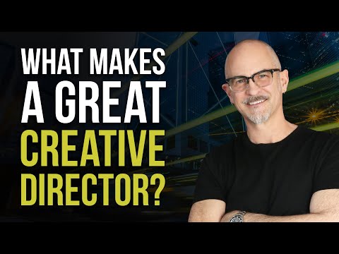 What Makes a Great Creative Director - and What You Have to Know to Become One of the Best