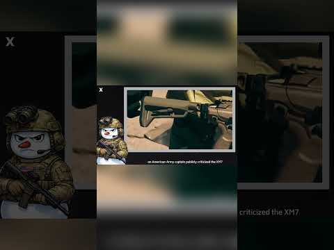 Why Do U.S. Soldiers Want to Throw the XM7 in the Trash?