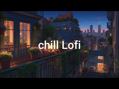 Chill & Peaceful Lofi Beats 🌃 Music for Study, Work & Deep Focus