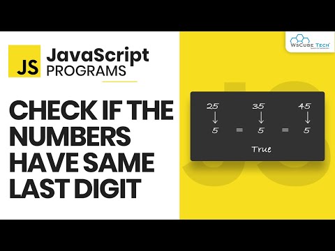 JavaScript Program to Check if the Numbers Have Same Last Digit - JS Tutorial