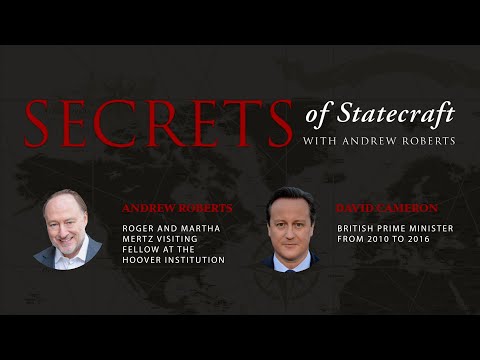 Secrets Of Statecraft: David Cameron’s Relationship with History | Hoover Institution