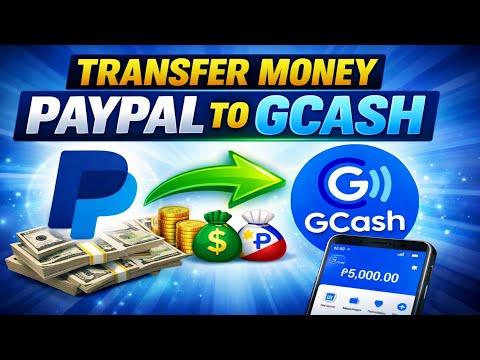 Transfer Money PayPal to GCash | Step by Step Tutorial 2026