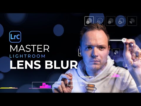 MASTER Lightroom Classic | How To Use Lens Blur Panel In Adobe Lightroom