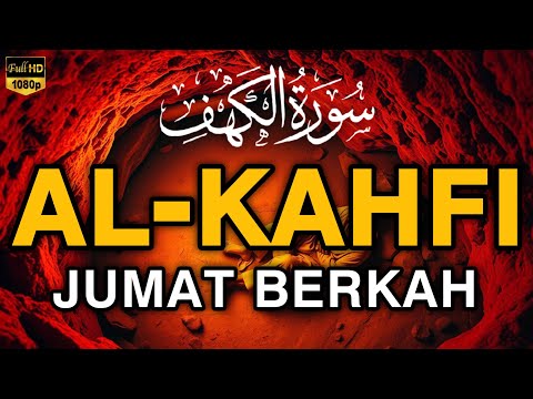 SURAH AL-KAHFI JUMAT BERKAH | Murottal Al-Quran yang sangat Merdu By Alaa Aqel