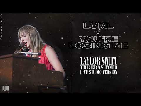 Taylor Swift - loml / You're Losing Me (Live Studio Version)