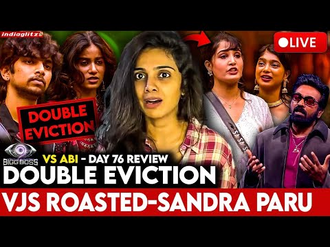 🔴LIVE: “நீங்க யாரு அத சொல்ல ? “- Sandra-வை கதறவிட்ட Vijaysethupath | Abi vs BB| Day 76 Review