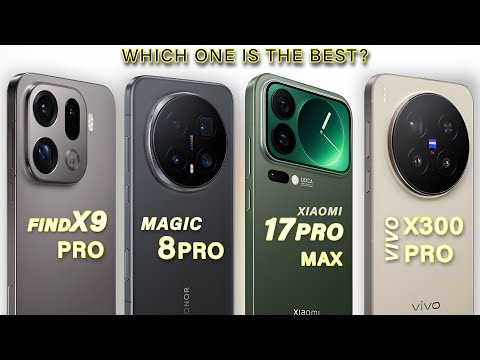 Honor Magic 8 Pro Vs vivo X300 Pro Vs Oppo Find X9 Pro Vs Xiaomi 17 Pro Max - Which is the Best?