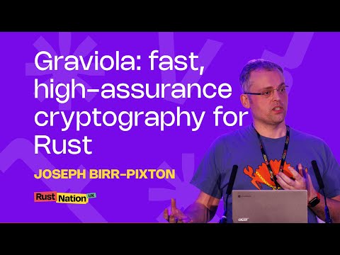 Graviola: fast, high-assurance cryptography for Rust - Joseph Birr-Pixton