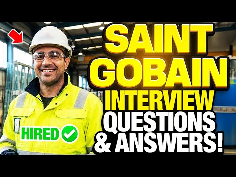 Saint-Gobain Interview Questions You MUST Prepare For (Top Answers That Get You Hired)