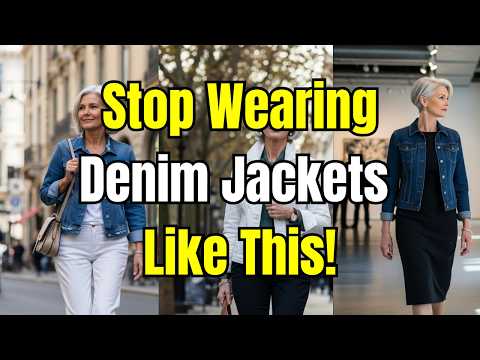 How to Wear Denim Jackets at 60+ and Still Look AMAZING! (7 Genius Styling Hacks)