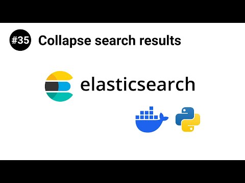 ElasticSearch in Python #35 - Collapse search results