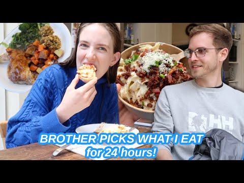 My Brother picks what I eat for 24 hours