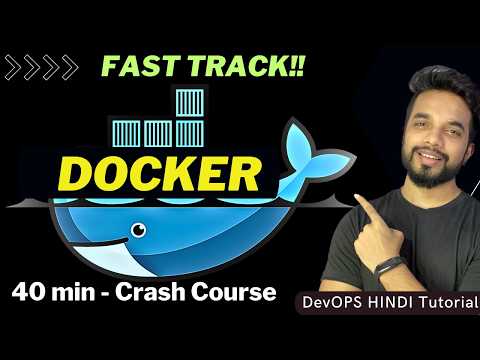 DOCKER- 40-Min Crash Course 🔥 in [HINDI]
