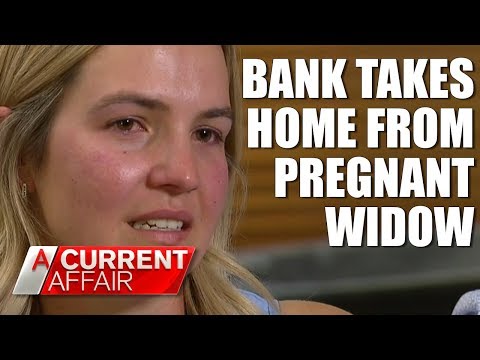 Bank leaves pregnant widow homeless | A Current Affair Australia