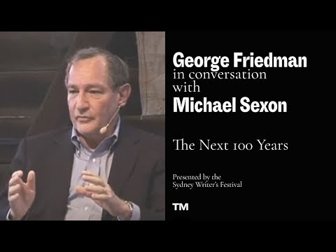 The Next 100 Years: A forecast for the 21st century. George Friedman