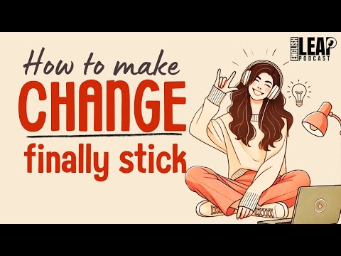 English Podcast For Learning English | How To Change Your Life | English Leap Podcast