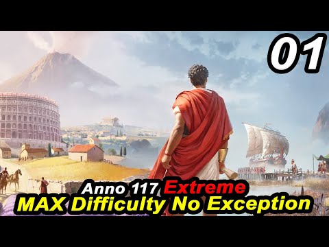 Anno 117 EXTREME - Hardest Difficulty No Exception | Roman Citybuilder LEGENDARY Difficulty Part 01