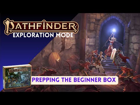Pathfinder 2e Exploration Mode - Prepping the PF2E Beginner Box
