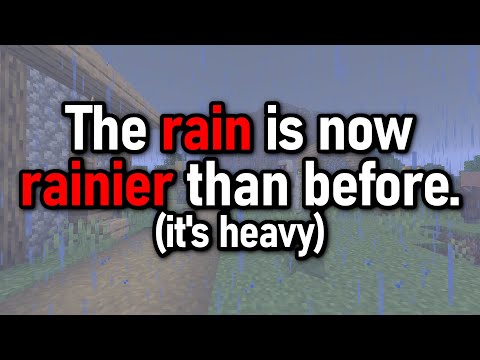 THE RAIN IS NOW RAINIER THAN BEFORE. (1.21.6 Update)