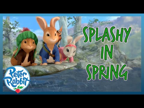@OfficialPeterRabbit - 🌼💦 Splashy in Spring! 💦🌼 | SPLASH ADVENTURES | Cartoons for Kids