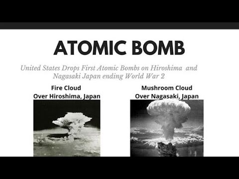 Atomic Bomb on Hiroshima and Nagasaki (75 Years Later)