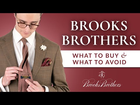 Brooks Brothers: What to Buy & What to Avoid - Brand Value Review