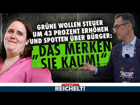 Grüne an Bürger über Steuererhöhung: "Das merken sie kaum."| Achtung, Reichelt! vom 04.07.2024