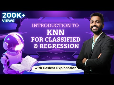 Lec-19: kNN for Classified & Regression with Easiest Explanation | Machine Learning 🤖🙇
